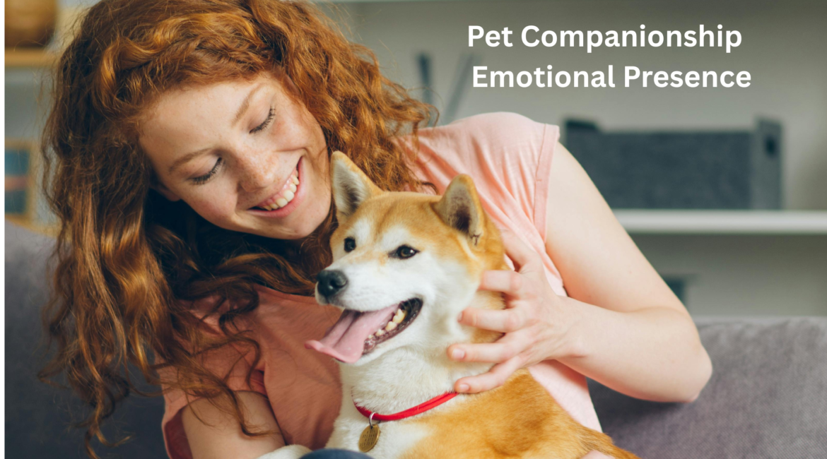 Pet Companionship & Emotional Presence